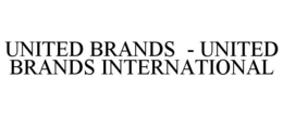 UNITED BRANDS - UNITED BRANDS INTERNATIONAL trademark