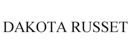 DAKOTA RUSSET trademark