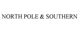 NORTH POLE & SOUTHERN trademark