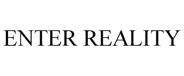 ENTER REALITY trademark