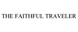THE FAITHFUL TRAVELER trademark