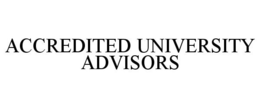 ACCREDITED UNIVERSITY ADVISORS trademark