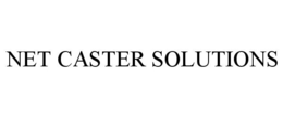 NET CASTER SOLUTIONS trademark