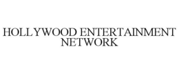 HOLLYWOOD ENTERTAINMENT NETWORK trademark