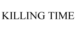 KILLING TIME trademark