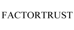 FACTORTRUST trademark