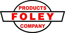 FOLEY PRODUCTS COMPANY trademark