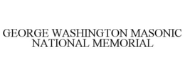 GEORGE WASHINGTON MASONIC NATIONAL MEMORIAL trademark
