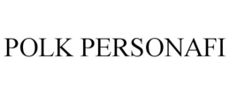 POLK PERSONAFI trademark