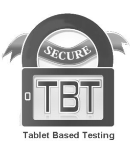 TABLET BASED TESTING TBT SECURE trademark