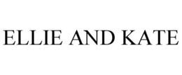 ELLIE AND KATE trademark