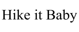 HIKE IT BABY trademark
