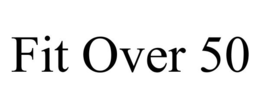 FIT OVER 50 trademark