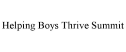 HELPING BOYS THRIVE SUMMIT trademark