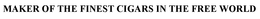 MAKER OF THE FINEST CIGARS IN THE FREE WORLD trademark