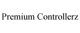 PREMIUM CONTROLLERZ trademark