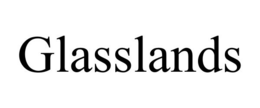 GLASSLANDS trademark