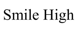 SMILE HIGH trademark