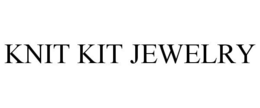KNIT KIT JEWELRY trademark