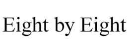 EIGHT BY EIGHT trademark