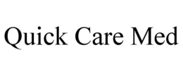 QUICK CARE MED trademark