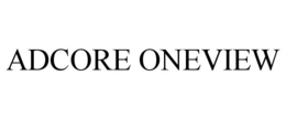 ADCORE ONEVIEW trademark