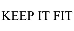 KEEP IT FIT trademark