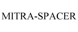 MITRA-SPACER trademark