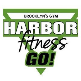 HARBOR FITNESS GO! BROOKLYN'S GYM trademark