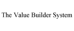 THE VALUE BUILDER SYSTEM trademark