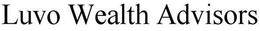 LUVO WEALTH ADVISORS trademark