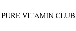 PURE VITAMIN CLUB trademark