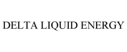 DELTA LIQUID ENERGY trademark