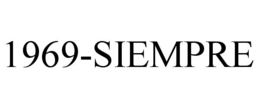 1969-SIEMPRE trademark