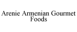 ARENIE ARMENIAN GOURMET FOODS trademark
