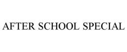 AFTER SCHOOL SPECIAL trademark