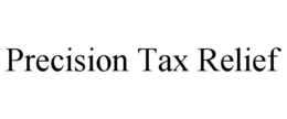 PRECISION TAX RELIEF trademark