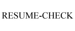 RESUME-CHECK trademark