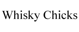 WHISKY CHICKS trademark