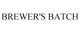 BREWER'S BATCH trademark