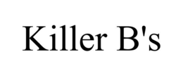 KILLER B'S trademark