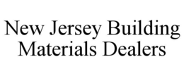 NEW JERSEY BUILDING MATERIALS DEALERS trademark