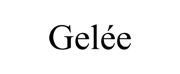 GELÉE trademark