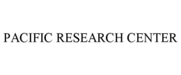 PACIFIC RESEARCH CENTER trademark