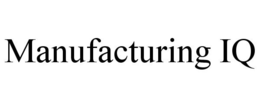 MANUFACTURING IQ trademark