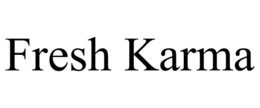 FRESH KARMA trademark