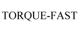 TORQUE-FAST trademark