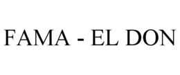 FAMA - EL DON trademark