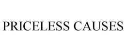 PRICELESS CAUSES trademark