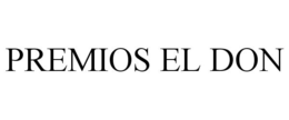 PREMIOS EL DON trademark